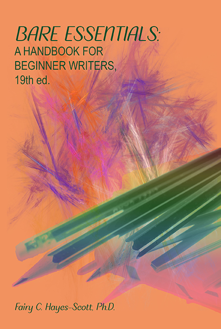 Bare Essentials: An English Handbook for Beginner Writers, 19th ed.