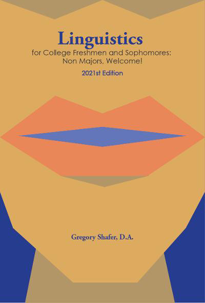 Linguistics for College Freshmen and Sophomores: Non-Majors Welcome!