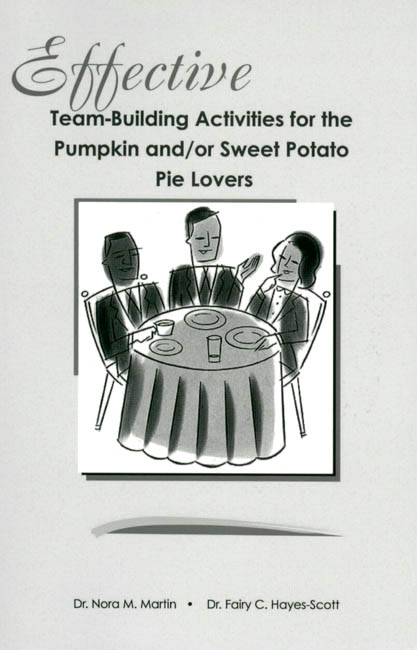 Effective Team-Building Activities for the Pumpkin and/or Sweet Potato Pie Lovers