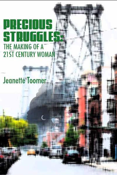 Precious Struggles: The Making of a 21st Century Woman
