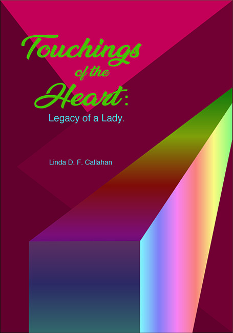 Touchings of the Heart: Legacy of a Lady